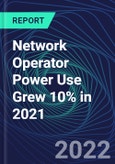 Network Operator Power Use Grew 10% in 2021- Product Image