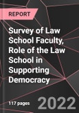 Survey of Law School Faculty, Role of the Law School in Supporting Democracy- Product Image