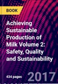 Achieving Sustainable Production of Milk Volume 2: Safety, Quality and Sustainability- Product Image