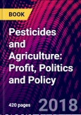 Pesticides and Agriculture: Profit, Politics and Policy- Product Image