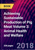 Achieving Sustainable Production of Pig Meat Volume 3: Animal Health and Welfare- Product Image