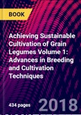 Achieving Sustainable Cultivation of Grain Legumes Volume 1: Advances in Breeding and Cultivation Techniques- Product Image