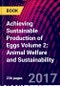 Achieving Sustainable Production of Eggs Volume 2: Animal Welfare and Sustainability - Product Image