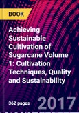 Achieving Sustainable Cultivation of Sugarcane Volume 1: Cultivation Techniques, Quality and Sustainability- Product Image