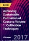 Achieving Sustainable Cultivation of Cassava Volume 1: Cultivation Techniques - Product Thumbnail Image