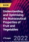 Understanding and Optimising the Nutraceutical Properties of Fruit and Vegetables - Product Image