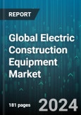 Global Electric Construction Equipment Market by Equipment Type (Electric Dozer, Electric Dump Truck, Electric Excavator), Battery Capacity (200-500 KwH, 50-200 KwH, <50 KwH), Battery Type, Power Output, Propulsion, Application - Forecast 2023-2030- Product Image
