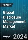 Global Disclosure Management Market by Component (Services, Software), Business Function (Finance, Human Resources, Legal), Deployment Model, Organization Size, Vertical - Forecast 2024-2030- Product Image
