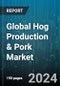 Global Hog Production & Pork Market by Form (Fresh, Processed), Breeds (Duroc, Hampshire, Landrace), Pork Cuts, Distribution Channel, End-User - Forecast 2024-2030 - Product Thumbnail Image