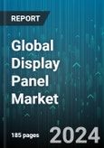 Global Display Panel Market by Technology (LED, OLED), Farm Factor (Flat, Flexible), Resolution, Size, Application - Forecast 2024-2030- Product Image
