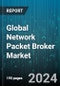 Global Network Packet Broker Market by Bandwidth (1 Gbps & 10 Gbps, 100 Gbps, 40 Gbps), End-User (Enterprises, Government Organizations, Service Providers) - Cumulative Impact of COVID-19, Russia Ukraine Conflict, and High Inflation - Forecast 2023-2030 - Product Image