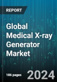Global Medical X-ray Generator Market by Product (Portable, Stationary), Application (Cardiovascular, Dental, Mammography) - Forecast 2024-2030- Product Image