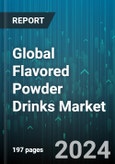 Global Flavored Powder Drinks Market by Flavour Type (Coffee-Based, Fruit-Based, Malt-Based), Distribution Channel (Convenience Stores, Hypermarkets & Supermarkets, Online) - Forecast 2024-2030- Product Image