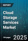 Cloud Storage Services Market by Service Type, Device Type, Storage Type, Pricing Model, Deployment Types, Enterprise Size, Application, End-User Industry - Global Forecast 2025-2030- Product Image