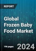 Global Frozen Baby Food Market by Product (Frozen Confectioneries, Frozen Fruits & Vegetables), Distribution (Offline, Online) - Forecast 2024-2030- Product Image