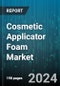 Cosmetic Applicator Foam Market by Material, Shape, Sales Channel - Global Forecast 2025-2030 - Product Thumbnail Image