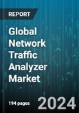 Global Network Traffic Analyzer Market by Components (Services, Solutions), Deployment Mode (Cloud, Physical, Virtual), Organization Size, End Users - Forecast 2024-2030- Product Image