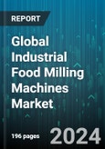 Global Industrial Food Milling Machines Market by Type (Horizontal Food Milling Machines, Vertical Food Milling Machines), Application (Air Classifier Mills, Ball Mills, Hammer Mills) - Forecast 2024-2030- Product Image