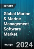 Global Marine & Marine Management Software Market by Component (Services, Software), Location (Onboard, Onshore), Deployment Mode, Organization Size, Application, End-User - Forecast 2024-2030- Product Image