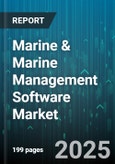 Marine & Marine Management Software Market by Type, Application, End-User, Deployment Mode - Global Forecast to 2030- Product Image