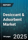 Desiccant & Adsorbent Market by Product Type (Activated Alumina, Calcium Oxide, Clay), Form (Granular, Powder), Source, Distribution Channel, Application, End-use - Global Forecast 2025-2030- Product Image