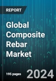 Global Composite Rebar Market by Product Type, Application - Forecast 2024-2030- Product Image