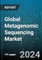 Global Metagenomic Sequencing Market by Product & Service (Analysis & Data Interpretation Solutions, Instruments, Reagents & Consumables), Workflow (Data Processing & Analysis, Sample Processing & Library Preparation, Sequencing), Technology, Application - Forecast 2024-2030 - Product Image