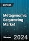 Global Metagenomic Sequencing Market by Product & Service, Workflow, Technology, Application - Cumulative Impact of High Inflation - Forecast 2023-2030 - Product Image