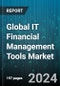 Global IT Financial Management Tools Market by Organization Size (Large Enterprises, SMEs), Deployment (On-Cloud, On-Premise), Application - Forecast 2024-2030 - Product Thumbnail Image