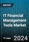 IT Financial Management Tools Market by Organization Size, Deployment, Application - Global Forecast 2025-2030 - Product Thumbnail Image