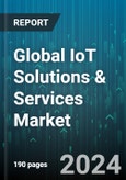 Global IoT Solutions & Services Market by Component (Hardware, Platform, Services), Application (Clinical Operations Management, Energy Transmission & Distribution, Identity Access Management), Vertical - Forecast 2024-2030- Product Image