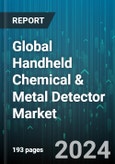 Global Handheld Chemical & Metal Detector Market by Technology (Ion Mobility Spectrometry, Metal Identification, Raman Spectroscopy), Application (Chemical Detection, Explosive Detection, Metal Detection), End User - Forecast 2024-2030- Product Image