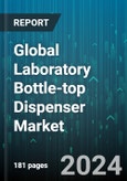 Global Laboratory Bottle-top Dispenser Market by Type (Digital Bottle-Top Dispenser, Traditional Bottle-Top Dispenser), Application (Biological & Pharmaceutical, Chemical, Oil) - Forecast 2024-2030- Product Image