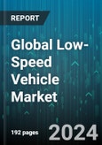 Global Low-Speed Vehicle Market by Vehicle (Commercial Turf Utility Vehicle, Golf Cart, Industrial Utility Vehicle), Propulsion (Electric, Hybrid, ICE), Power Output, Application - Forecast 2024-2030- Product Image