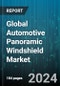 Global Automotive Panoramic Windshield Market by Glass Type (Laminated Glass, Tempered Glass), Windshield Position (Front Windshield, Rear Windshield), Sales Channel, Vehicle Type - Forecast 2024-2030 - Product Image