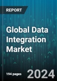 Global Data Integration Market by Component (Services, Tools), Organization Size (Large Enterprises, Small & Medium Enterprises), Deployment Mode, Vertical - Forecast 2024-2030- Product Image
