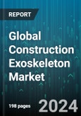 Global Construction Exoskeleton Market by Mobility (Fixed or Stationary, Mobile), Types (Arm & Shoulder Support, Back Support, Power Gloves), Technology, Working Type, Application, Distribution Channel - Forecast 2024-2030- Product Image
