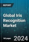 Global Iris Recognition Market by Component (Hardware, Software), Product (PCs & Laptops, Scanners, Smartphones), Application, Vertical - Forecast 2024-2030- Product Image