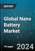 Global Nano Battery Market by Technology (Lithium-Ion, Nano Phosphate, Nano Pore), Application (Consumer Electronics, Military, Power Tools & Industrial) - Forecast 2024-2030- Product Image
