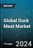 Global Duck Meat Market by Product (Fresh Duck Meat, Processed Duck Meat), Application (Commercial, Household) - Forecast 2024-2030- Product Image