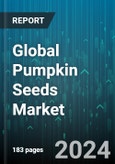 Global Pumpkin Seeds Market by Nature (Conventional, Organic), Form (Liquid, Powder, Raw), Distribution Channel, Uses, End-user - Forecast 2024-2030- Product Image