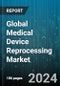 Global Medical Device Reprocessing Market by Type (Enzymatic, Non-Enzymatic Detergent), Process (Automatic Cleaning, Disinfection, Manual Cleaning), Medical Devices, End-User - Forecast 2023-2030 - Product Image