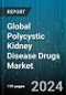 Global Polycystic Kidney Disease Drugs Market by Type (ADPKD, ARPKD), Treatment (Medication, Surgery), Diagnosis, Distribution Channels, End-User - Forecast 2024-2030 - Product Image