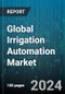 Global Irrigation Automation Market by Irrigation Type (Drip irrigation, Sprinkler irrigation, Surface irrigation), Components (Controllers, Sensors, Sprinklers), System, End-Use - Forecast 2024-2030 - Product Thumbnail Image