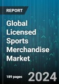 Global Licensed Sports Merchandise Market by Product (Accessories, Apparels, Footwear), Distribution (Offline, Online), End User - Forecast 2024-2030- Product Image