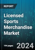 Licensed Sports Merchandise Market by Product, Distribution, End User - Global Forecast 2025-2030- Product Image