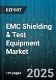 EMC Shielding & Test Equipment Market by Product Type, End Use Industry, Equipment Type, Application, Frequency Range - Global Forecast to 2030- Product Image