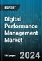 Digital Performance Management Market by Component, Deployment, Organization Size, End-User - Global Forecast 2025-2030 - Product Image