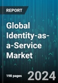 Global Identity-as-a-Service Market by Component (Audit, Compliance & Governance, Directory Services, Multifactor Authentication), Deployment (Hybrid, Private, Public), Organization, End-use - Forecast 2024-2030- Product Image