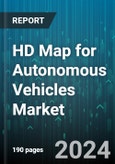 HD Map for Autonomous Vehicles Market by Service Type, Solution, Level of Automation, Usage, Vehicle Type - Global Forecast 2025-2030- Product Image